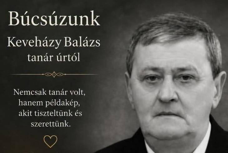 Elhunyt Keveh�zy Bal�zs, iskol�nk volt tan�ra